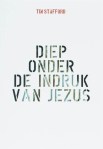 Diep onder de indruk van Jezus